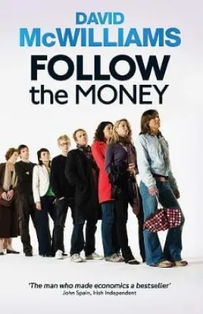 David McWilliams: Follow the Money [2010] paperback